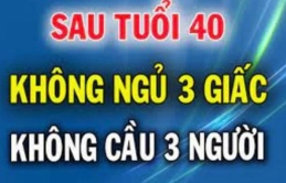 Cổ nhân dặn sau tuổi 40 'đừng ngủ 3 giấc, không cầu 3 người', nếu không cuộc đời này lãng phí