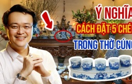 Đặt chén nước trên bàn thờ 3 hay 5 ly mới hút lộc: Tưởng đơn giản nhưng đặt sai nghèo mạt kiếp