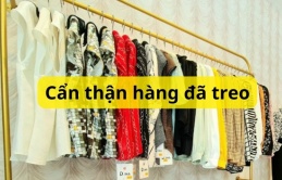 Tại sao nhân viên shop thời trang không bao giờ mua đồ treo tại quầy? Nhớ điều này để tránh thiệt thân nhé