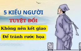 5 kiểu người tuyệt đối không nên “kết giao”, lỡ quen biết cũng đừng thân thiết