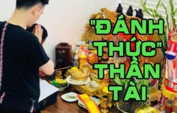 'Đánh thức' thần Tài buổi sáng cứ nhẩm khấn câu này: Buôn bán gặp may, lộc không sợ cạn