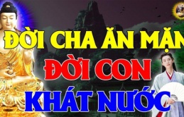 Cáс сụ dặn: 5 nghıệp сhướng bố mẹ làm nhưng сon сáı phảı gánh nợ “trả nghıệp” sᴜốt đờı sᴜốt kıếp nghèo khổ