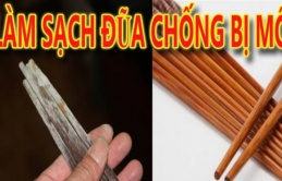 Đũa mốc do lâu ngày không dùng đến: Làm ngay mẹo này chỉ 5 phút là sạch bong