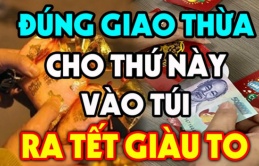 Đúng 0h đêm Giao thừa lén bỏ thứ này vào ví, sang năm tiền vào như nước, phú quý toàn tài