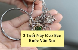 Người thuộc 3 tuổi này tuyệt đối đừng đeo trang sức Bạc: Đẹp đâu không thấy chỉ thấy tai họa