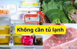 Học cách người xưa bảo quản thực phẩm khi không có tủ lạnh, cực hữu ích lúc tủ đầy và không may mất điện