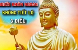 Phàm là người khôn ngoan, có 3 chuyện luôn dửng dưng, không bao giờ hở miệng tiết lộ cho người khác