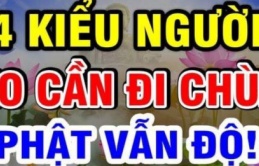 Phật chỉ ra 3 kiểu người dù không chăm chỉ bái Phật vẫn được độ trì, tránh xa mọi phiền não