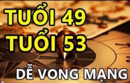 Các cụ nói: ’49 chưa qua 53 đã tới’, ý nghĩa thực sự là gì, có đáng sợ như lời đồn không?