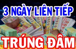 3 ngày đầu tuần tới (20-22/5): 3 tuổi đổi đời chính thức hết khổ, dễ có trong tay tiền tỷ