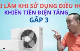 Nóng nực bật điều hòa kiểu này chẳng khác 'đốt tiền', hóa đơn điện tăng vọt lại rất hại người