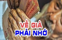 Về già có tiền sẽ không cần phải nhìn sắc mặt của con cái: 3 điều khắc cốt ghi tâm bạn nên đọc 1 lần