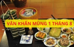 Mùng 1 tháng 8 âm lịch nhớ đọc bài văn khấn thần linh, văn khấn tổ tiên này để gặp nhiều may mắn