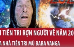 Lời Tiên Tri Rợn Người Về Năm 2025 của Nhà Tiên Tri Mù Baba Vanga