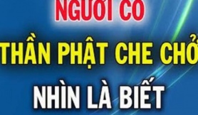 8 dấu hiệu cho thấy bạn được ”bề trên” che chở, nhìn qua đã thấy phước dày mệnh lớn