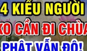 Phật dạy: 4 kiểu người này không cần chăm chỉ bái Phật vẫn tự kết Phật duyên, ắt được độ trì lánh xa mọi khổ não