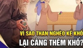 Người mở miệng ra là than nghèo, thích kể khổ thì ông trời sẽ cho nghèo thật