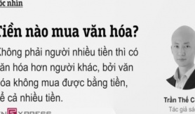 Tiền nào mua văn hóa?: Bài viết hay