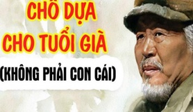 Về già nếu vợ hoặc chồng có bỏ bạn ra đi trước, hãy chủ động dựa vào 2 người này